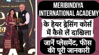 Meribindiya International Academy Hair Dressing course Details