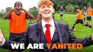 "I Made My Own Football Team!" | WE ARE YANITED #1