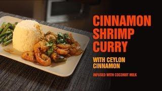 Cinnamon Shrimp Curry