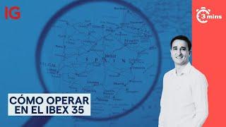 ¿Cómo operar en Ibex35?