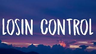 Russ - Losin Control (Lyrics)