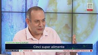 Ionut COSTIN | 5 super alimente la "Sanatate trup si suflet" la Canal 33 Romania