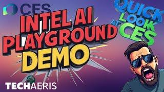 CES 2025 -  Intel AI Playground Demo