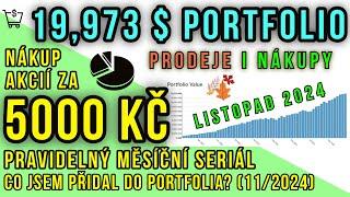 Nákup akcií za 5000 Kč listopad 2024. Investice do akcií portfolia na 20 let. Prodáváme i kupujeme!