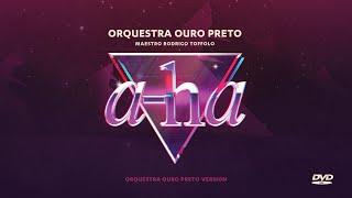 Orquestra Ouro Preto: A-Ha