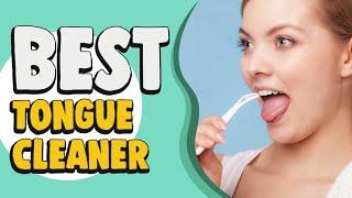 Best Tongue Cleaner in 2022 – Useful & Handy!