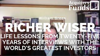 Richer Wiser: William Green discusses great investors with Tobias Carlisle on The Acquirers Podcast