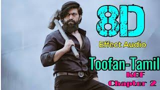 Toofan(Tamil)-KGF Chapter-2... 8D Effect Audio song (USE IN HEADPHONE)  like and share