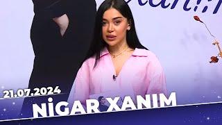 Nigar xanım | Tam Bölüm | 21.07.2024