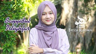Dzikir Ampunan Sayyidul Istighfar (Penghulu Istighfar) - Fayza Rahma || Haqi Official