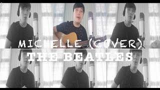 Michelle (The Beatles) Cover by Timothy Liu - A Tribute To Paul McCartney