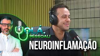 TDAH, Ansiedade, Depressão, Alzheimer, Autismo - Dr. Marcelo Roxo | Olá, Pessoal #81