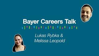 Bayer Careers Talk: Melissa Leopold & Lukas Rybka