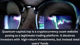 WARNING: Quantum Capital is NOT Safe – Avoid This Crypto Scam (Quantum-capital.top Scam)