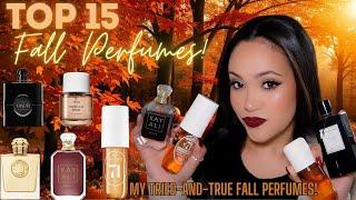 MY TOP 15 TRIED AND TRUE FALL PERFUMES! 2024 | MY MUST HAVE FALL FRAGRANCES ! | AMY GLAM 