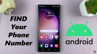 How To Check Your Phone Number On Android (Samsung Galaxy)