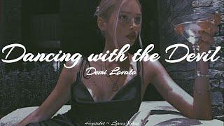 Demi Lovato - Dancing with the Devil [Lyrics]