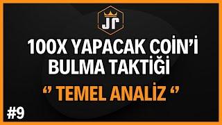 100X Yapacak Altcoin 'leri Bulma Taktiği! Temel Analiz Stratejileri.. Sıfırdan Eğitim Serisi #9