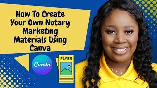 How To Create Your Own Notary Marketing Materials Using Canva