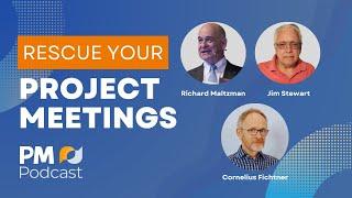 Rescue Your Project Meetings | Episode 505