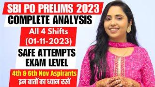 SBI PO PRELIMS 2023 | ALL SHIFTS (01-11-2023) COMPLETE ANALYSIS | Exam Level & Safe Attempts