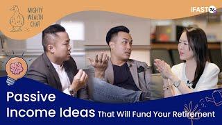 Passive Income Ideas That Will Fund Your Retirement | Mighty Wealth Chat Ep 3