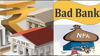 Bad Banks/Asset Reconstruction Companies