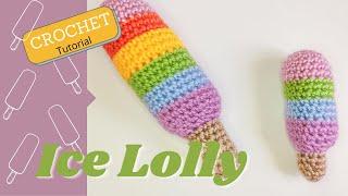 How to Crochet Colorful Ice Lollies | Popsicle Ice-Cream TUTORIAL | HOOKED ON YARN