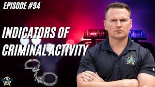 Street Cop Podcast #94 Indicators of Criminal Activity