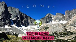 Top 10 Long Distance Trails