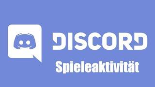 Discord Custom Spieleaktivität - Tutorial [German]