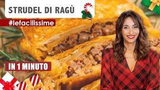Strudel di Ragù - Ricetta di Natale#01 / #LeFacilissime | Benedetta Parodi Official