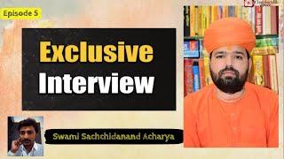 Swami Sachchidanand Acharya | Exclusive Interview | Charcha With Vishnoi | Episode 5