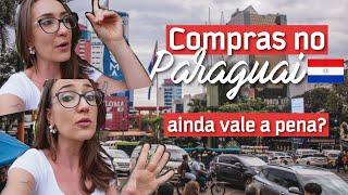 COMPRAS NO PARAGUAI: o que vale a pena comprar em Ciudad del Este - com PREÇOS e mais dicas!