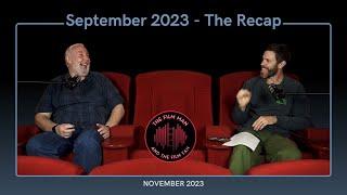 The September 2024 Recap - The Film Man and The Film Fan EP 15
