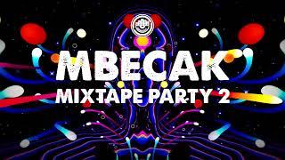 MBECAK | MIXTAPE PARTY 2