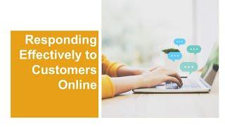 Responding Effectively to Customers Online