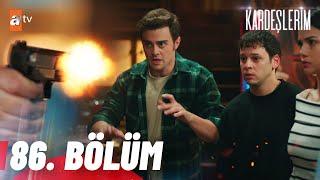 Kardeşlerim 86. Bölüm @atvturkiye