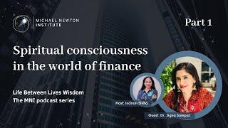 Spiritual consciousness in the world of finance - with Dr. Jigna | Part 1