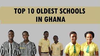 Top 10 oldest Senior High Schools (SHS) in Ghana