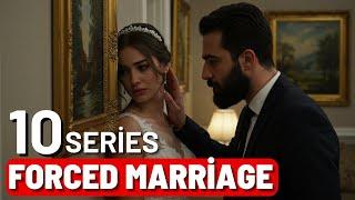 TOP 10 FORCED MARRİAGE TURKİSH DRAMA SERİES | with English Subtitles