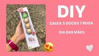 DIY CAIXA 5 DOCES 1 ROSA | DIA DAS MÃES