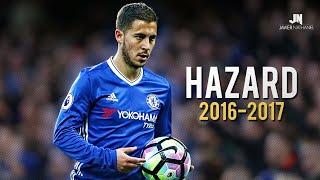 Eden Hazard - Sublime Dribbling Skills & Goals 2016/2017