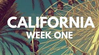 CALIFORNIA TRIP 2018  // WEEK ONE