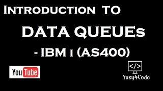 Introduction of Data Queue - DTAQ in IBM i (AS400) | yusy4code