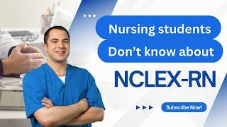 NCLEX-RN/NCLEX-PN MOST OF NURSING STUDENTS DNT KNOW ABOUT THIS EXAM