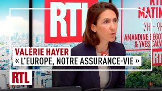 Valérie Hayer : "L'Europe, c'est notre assurance-vie"