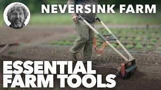 Essential Market Farming Tools in the Field and Garden at Neversink