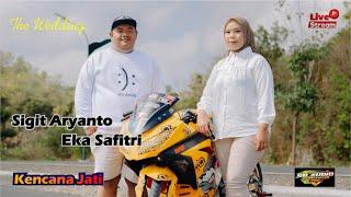 Live Pernikahan SIGIT ARYANTO & EKA SAFITRI ⭕️ CS. Kencana Jati ⭕️ SR Audio Kamis/19/12/2024 H#2