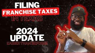 Filing Franchise Taxes in Texas - 2024 Updated Guidelines